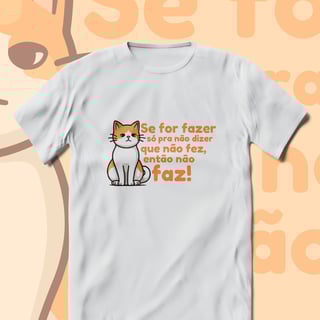 Nome do produto T-Shirt Quality Unissex | Só pra não dizer que não fez