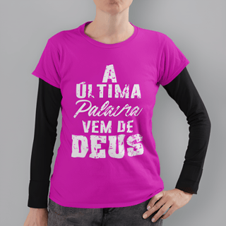 Nome do produto Camiseta 4 Cores T-Shirt Classic Estampada A Última Palavra Vem de Deus