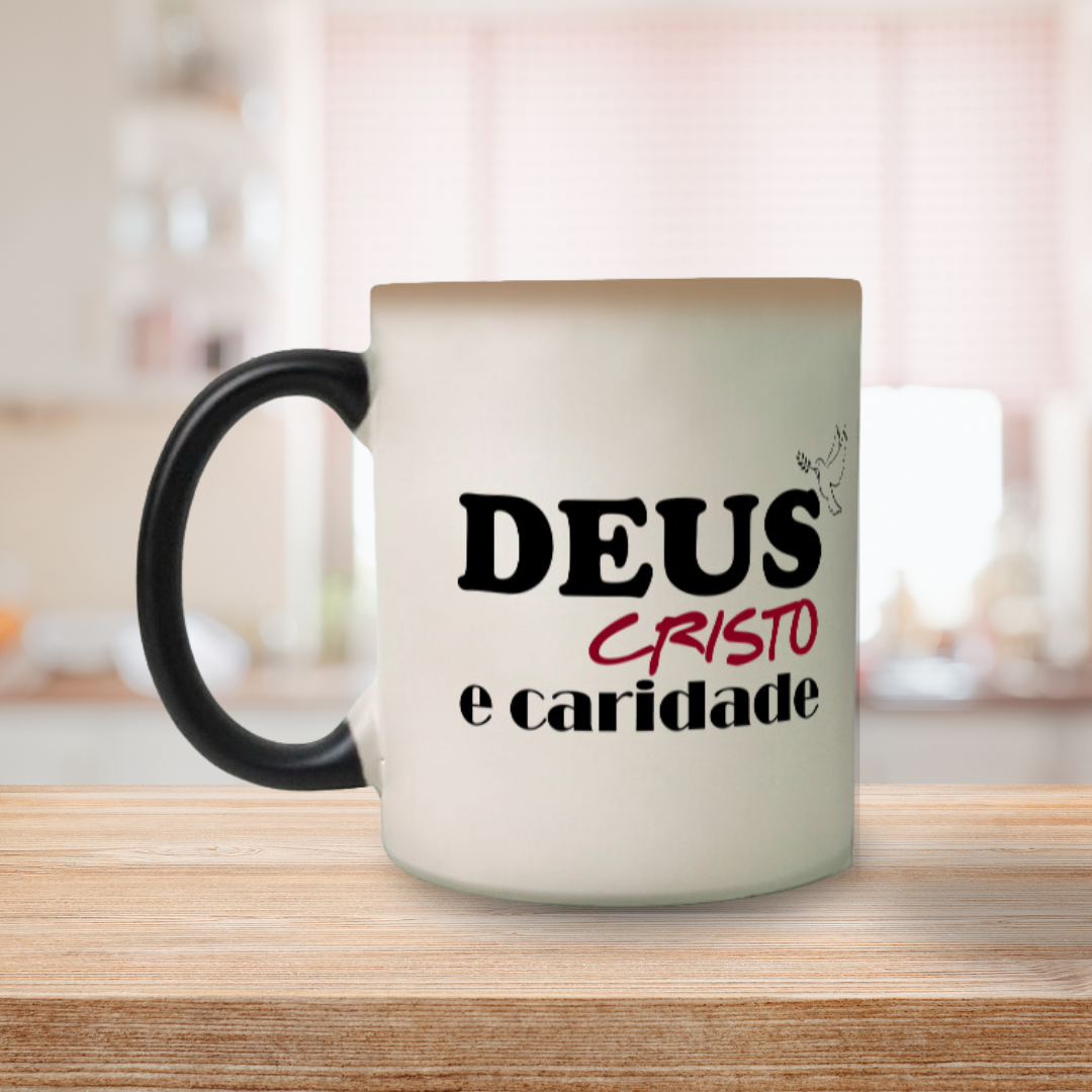 Caneca Mágica Deus Cristo e Caridade