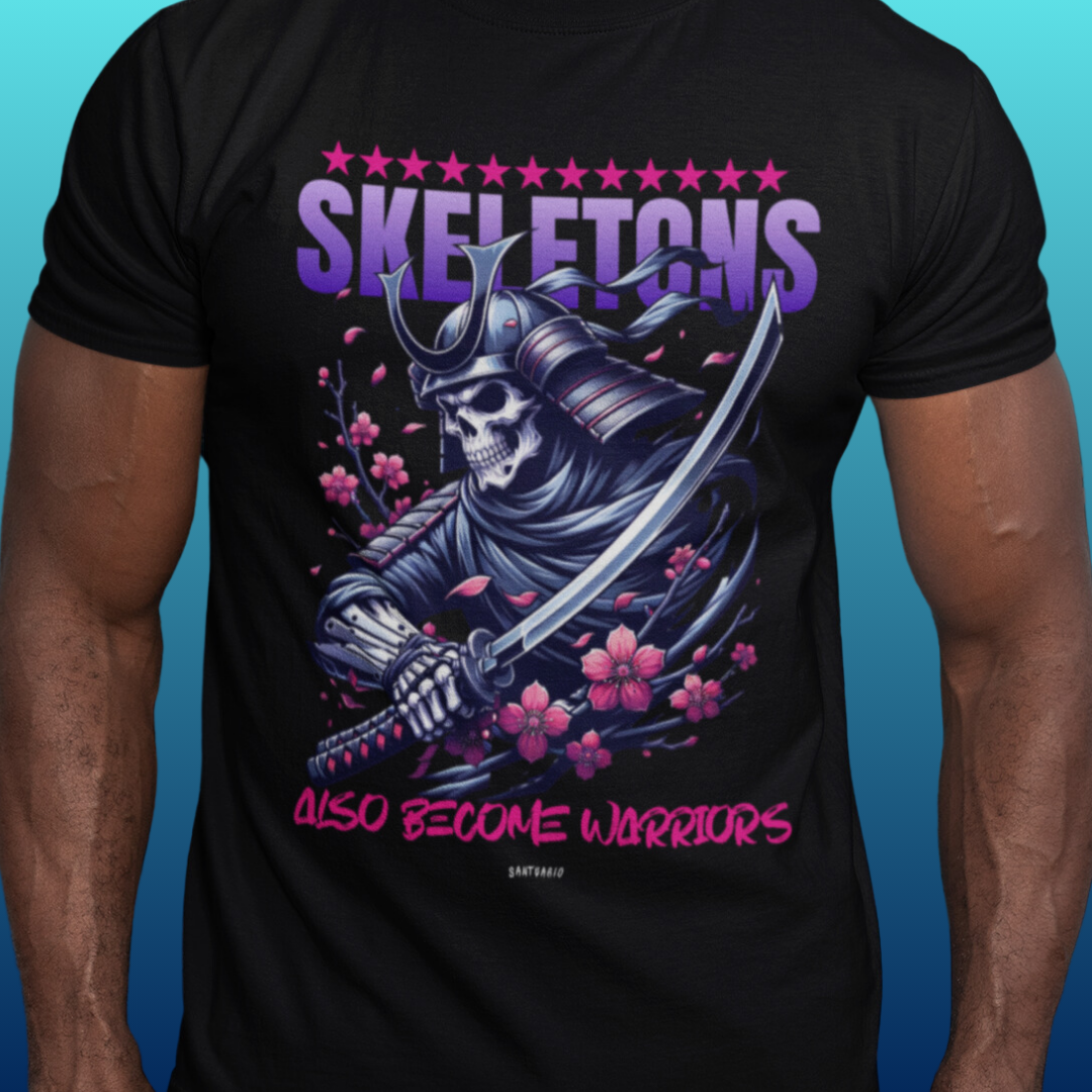 T-shirt - Skeletons Also Become warriors