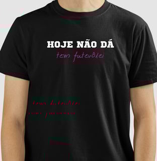 Nome do produto Camisetas Futevôlei Hoje Não Dá