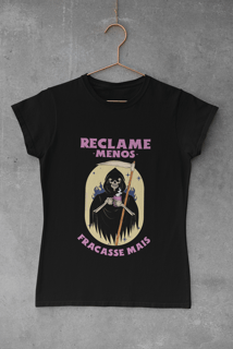 Nome do produto BABY LOOK - RECLAME MENOS, FRACASSE MAIS (PRETA)