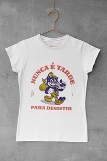 Nome do produto BABY LOOK - NUNCA É TARDE PARA DESISTIR