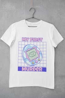 Nome do produto CAMISETA - MY FIRST MURDER (TAMAGOTCHI)