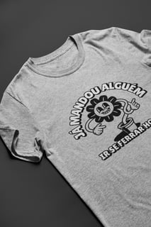 Nome do produto CAMISETA - JÁ MANDOU ALGUÉM IR SE FERRAR HOJE?