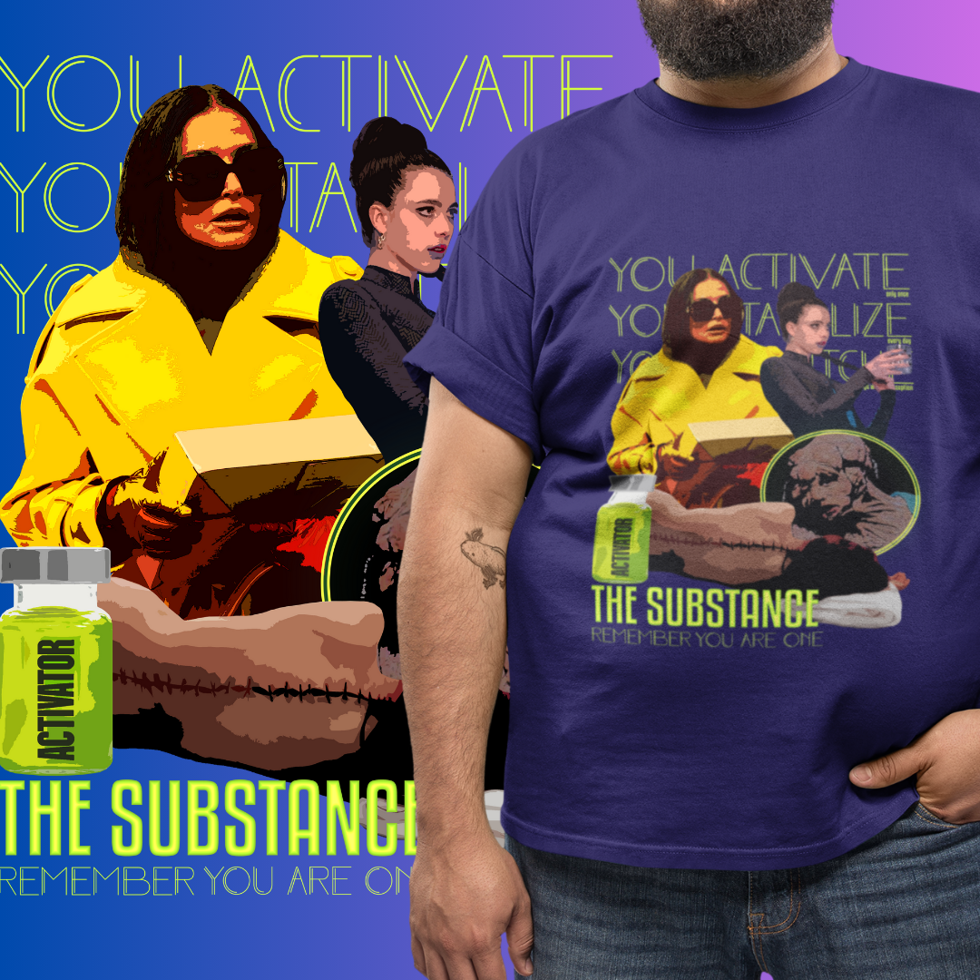 T-SHIRT PLUS SIZE - THE SUBSTANCE - YOU ARE ONE (COLORS)