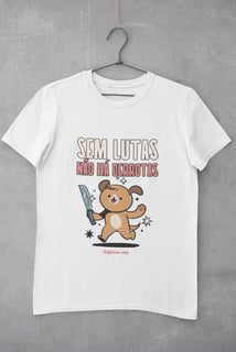Nome do produto PLUS SIZE - SEM LUTAS NÃO HÁ DERROTAS