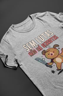 Nome do produto PLUS SIZE - SEM LUTAS NÃO HÁ DERROTAS