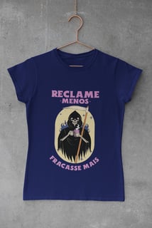 Nome do produto BABY LOOK - RECLAME MENOS, FRACASSE MAIS - COLORS