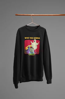 Nome do produto MOLETOM - WHO YOU GONNA CALL? GHOSTBUSTERS