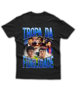 Nome do produto TROPA DA FIDELIDADE