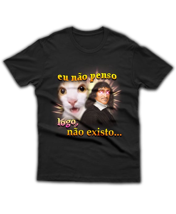 NÃO PENSO, LOGO NÃO EXISTO