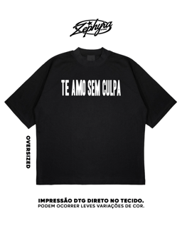 Nome do produto Oversized - Frente e Verso - TE AMO SEM CULPA - CAROL BIAZIN