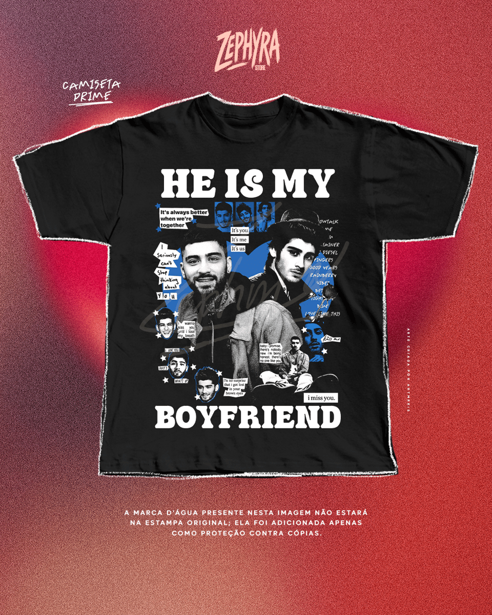 Nome do produto: He Is My - Zayn Malik
