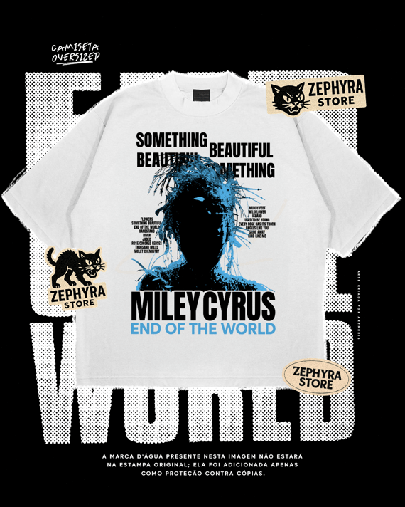 Oversized - Miley Cyrus - END OF THE WORLD