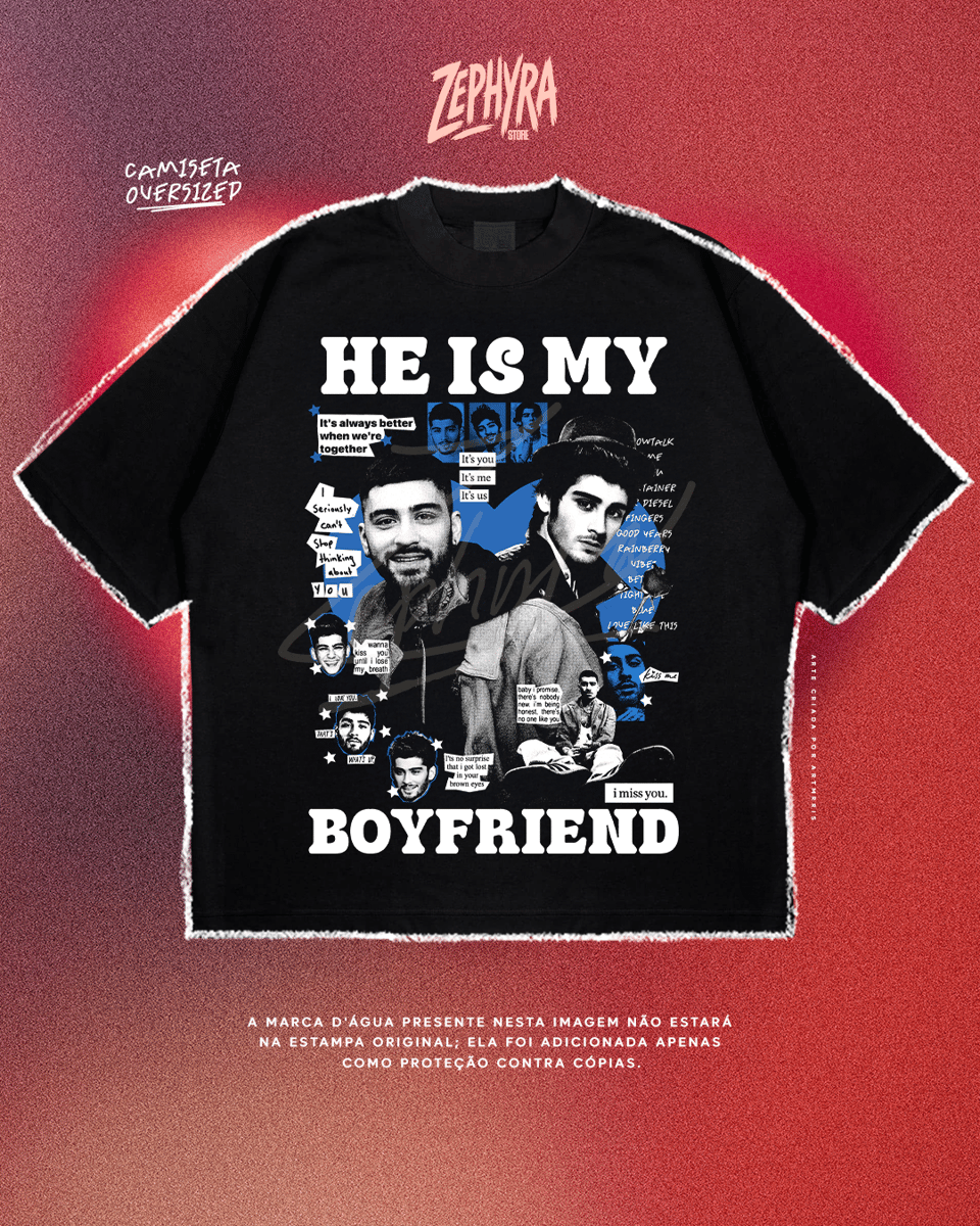 Nome do produto: Oversized  - He Is My - Zayn Malik