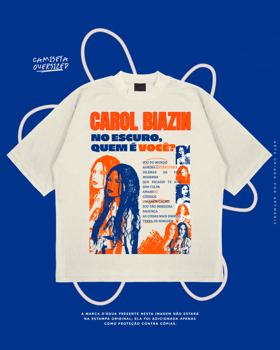 Oversized - Carol Biazin - No escuro, quem é você?