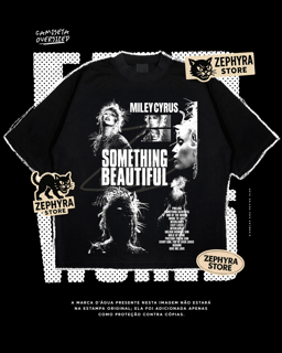 Oversized -  Miley Cyrus - SOMETHING BEAUTIFUL