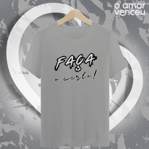 Camiseta Quality Faça o Certo
