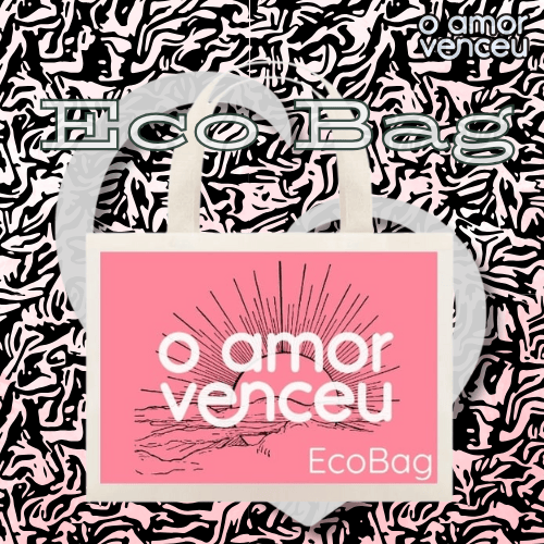 Nome do produto: Eco Bag Amor Venceu Marca