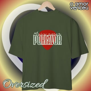 Nome do produto Camiseta Oversized Mais Amor