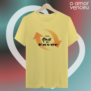 Camiseta Estonada Mais Amor Por Favor Empatia
