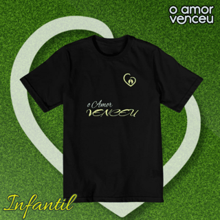 Caniseta Quality Infantil Time Amor Venceu