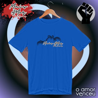 Nome do produto Camiseta Sport Dry UV Mais Amor Por Favor Homenagem