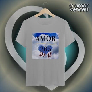 Camiseta Quality Amor 365 Dias