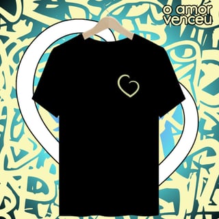 Camiseta Quality Coração Não Quebra