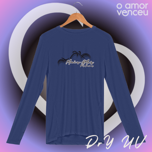 Nome do produto: Camisa Manga Longa Sport Dry UV Mais Amor Por Favor
