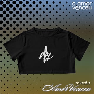 Nome do produto Cropped O Amor Venceu