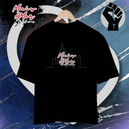 Camiseta Oversized Mais Amor Por Favor Simples Assim