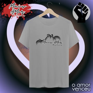 Nome do produto Camiseta Quality Mais Amor Por Favor Homenagem