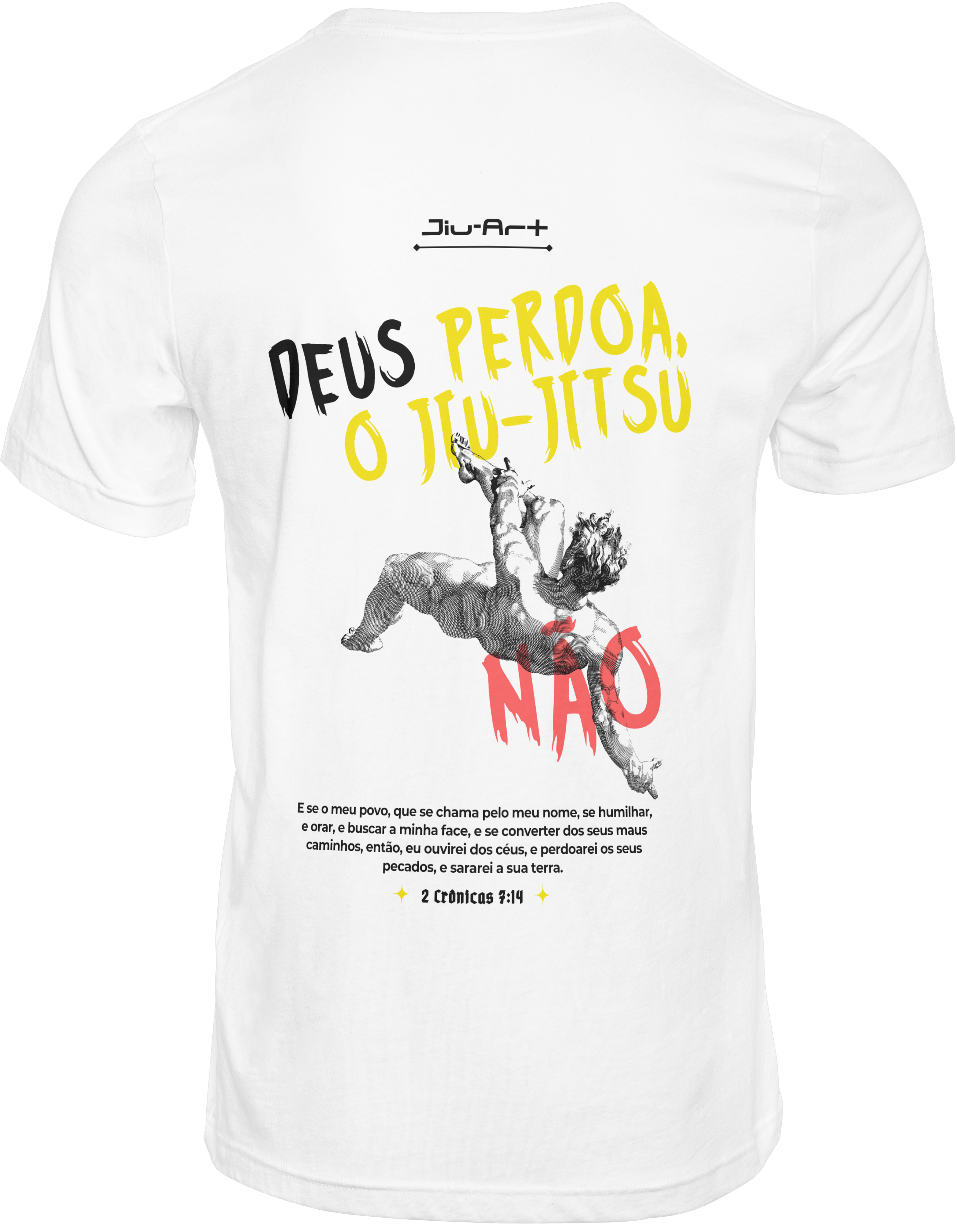 Camisa o Jiu-Jitsu não perdoa (Letra preta)