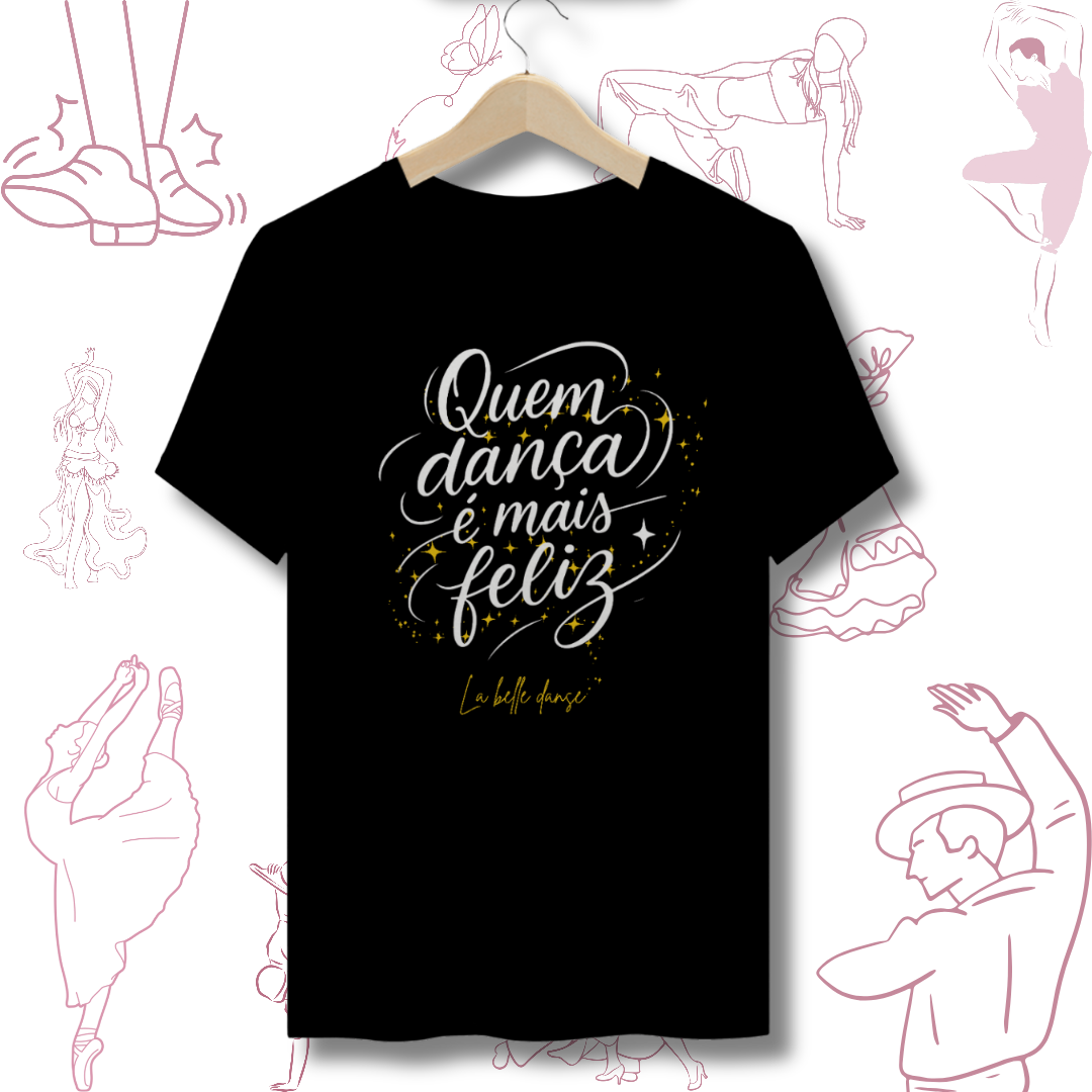 Nome do produto: Quem dança é mais feliz - T-shirt 