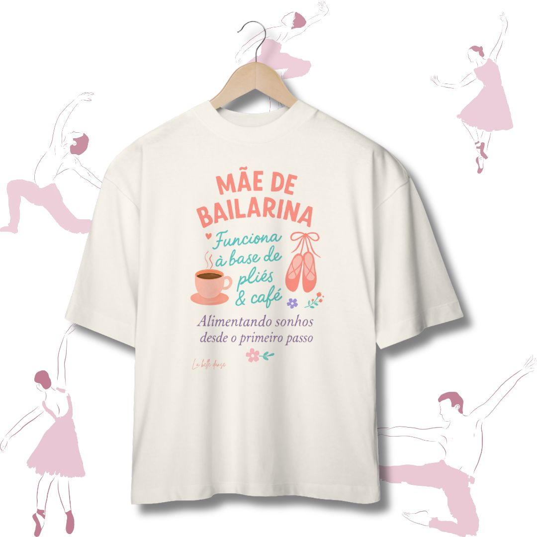 Nome do produto: Oversized  - Mãe de bailarina 
