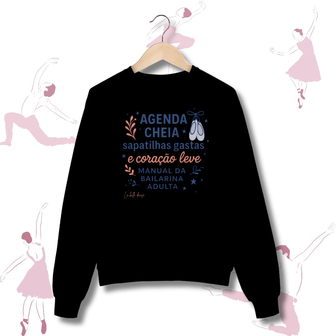 Nome do produto: Ballet - Moletom - Manual da bailarina adulta 