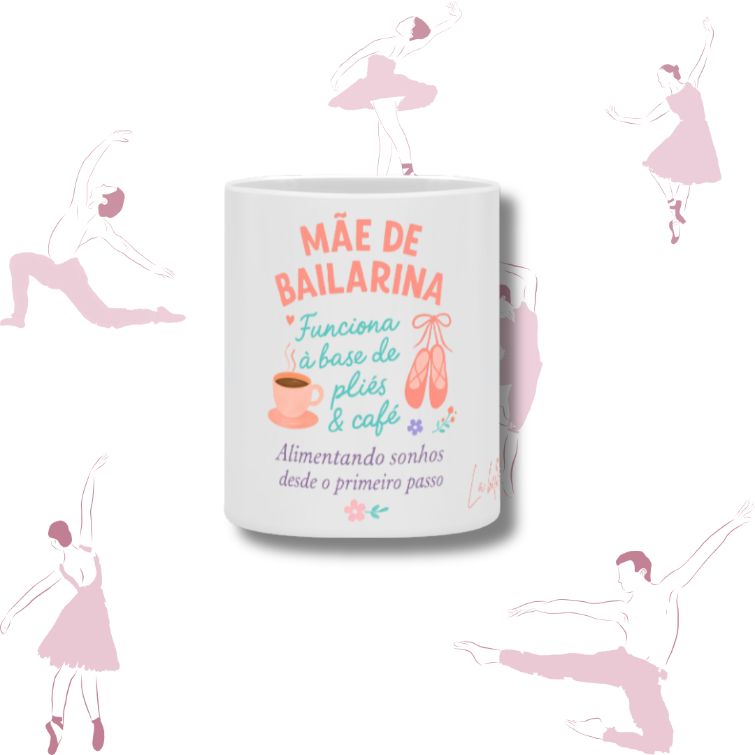 Nome do produto: Caneca  - Mãe de bailarina 