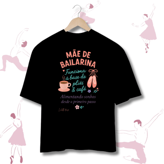 Nome do produto Oversized  - Mãe de bailarina 