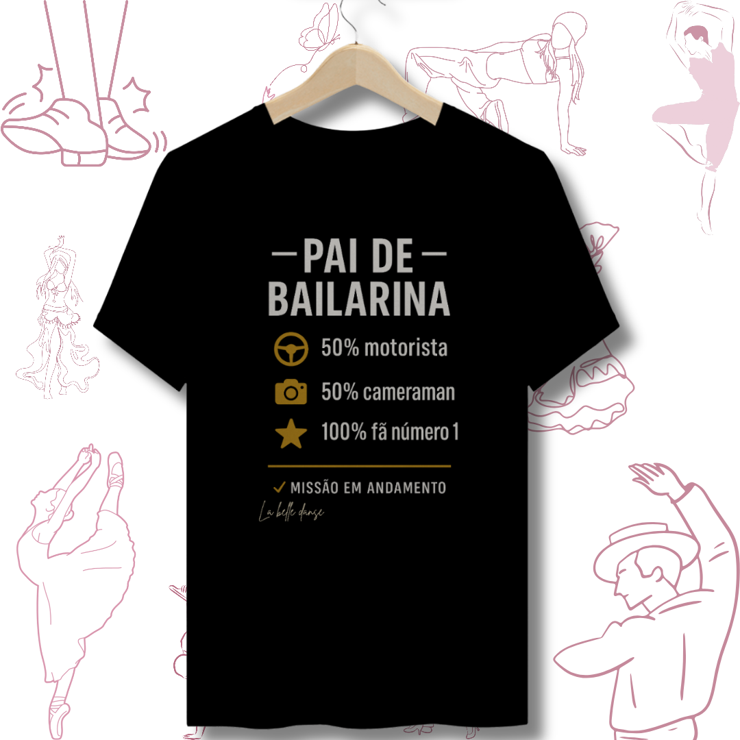 Nome do produto: Pai de bailarina  - T-shirt 