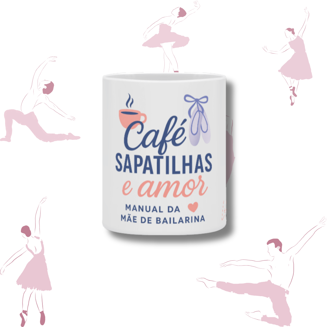 Nome do produto: Caneca  - Manual da mãe de bailarina 