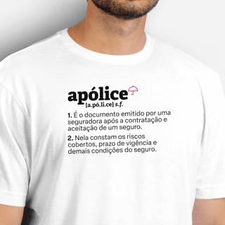 Apólice - Explicando o Segurês (T-Shirt Prime)