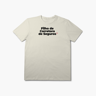 Nome do produto Filho de Corretora de Seguros (T-Shirt Prime)