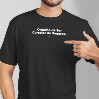 Orgulho de Ser Corretor de Seguros (T-Shirt Prime)