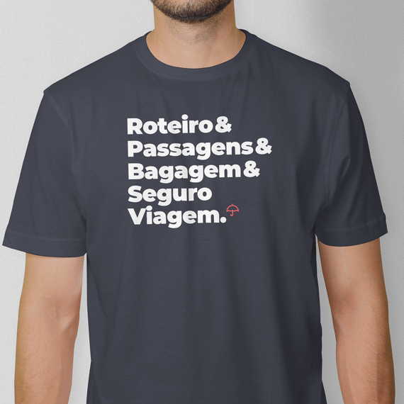 Seguro Viagem - Roteiro, Passagens e Bagagem (T-Shirt Prime)