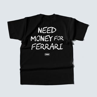 Nome do produto Camiseta Need Money for Ferrari - Preta
