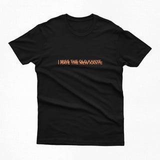 Nome do produtoCamiseta | I Miss The Old Kanye - Kanye West