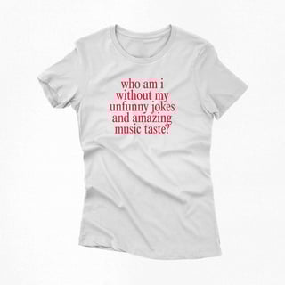 Baby Look | who am i without my unfunny jokes and amazing music taste?