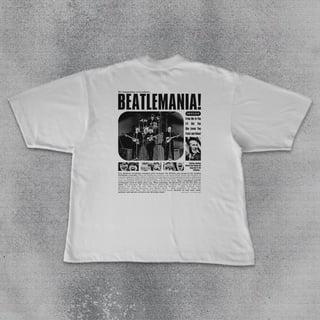 Camiseta Oversized | Beatlemania! - The Beatles